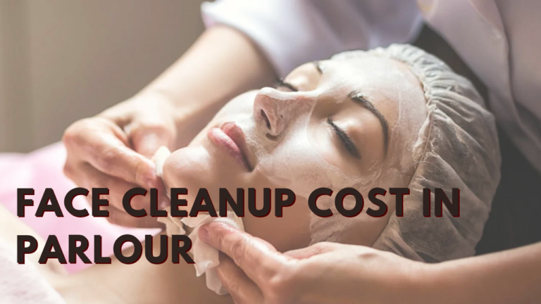 Face cleanup cost in Parlour